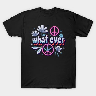 whatever T-Shirt